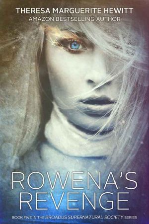 [Broadus Supernatural Society 05] • Rowena's Revenge